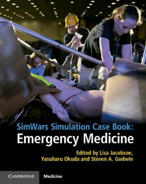 SimWars Simulation Case Book: Emergency Medicine by Lisa Jacobson 9781107625280