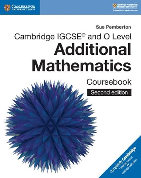 Cambridge IGCSE (R) and O Level Additional Mathematics Coursebook by Sue Pemberton 9781108411660