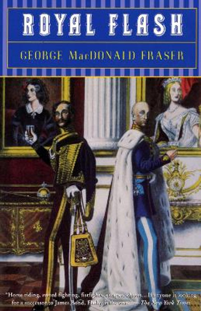 Fraser Macdonald G. : Royal Flash by George MacDonald Fraser