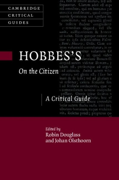 Hobbes's On the Citizen: A Critical Guide by Robin Douglass 9781108421980