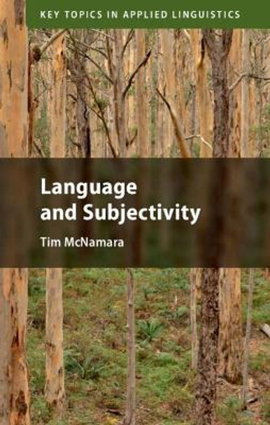 Language and Subjectivity by Tim McNamara 9781108475488