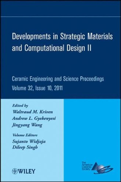 Developments in Strategic Materials and Computational Design II by Andrew Gyekenyesi 9781118059951