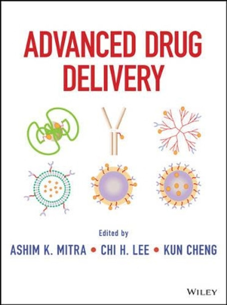 Advanced Drug Delivery by Ashim K. Mitra 9781118022665