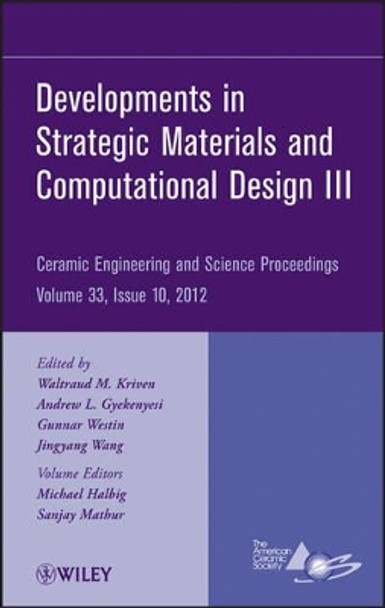 Developments in Strategic Materials and Computational Design III by ACerS (American Ceramic Society) 9781118206003