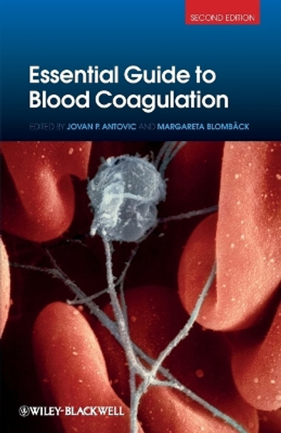 Essential Guide to Blood Coagulation by Margareta Blomback 9781118288795