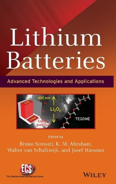 Lithium Batteries: Advanced Technologies and Applications by Bruno Scrosati 9781118183656