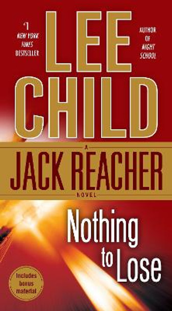 Nothing to Lose: A Jack Reacher Novel by Lee Child