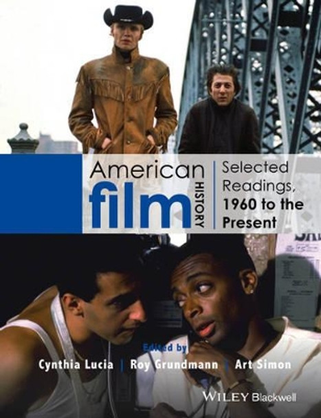American Film History: Selected Readings, 1960 to the Present by Cynthia Lucia 9781118475126