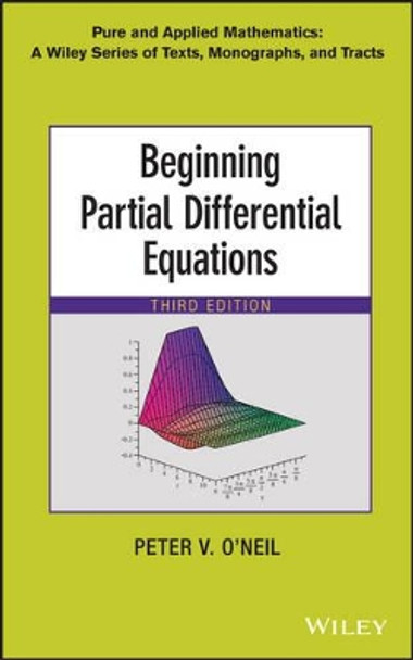 Beginning Partial Differential Equations by Peter V. O'Neil 9781118629949