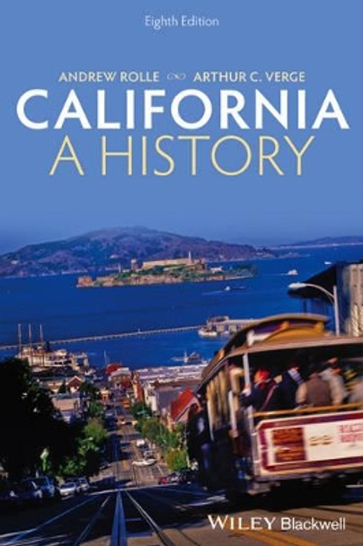 California: A History by Andrew Rolle 9781118701041