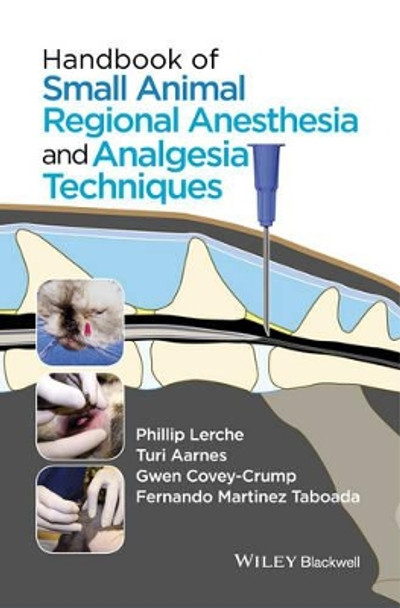 Handbook of Small Animal Regional Anesthesia and Analgesia Techniques by Phillip Lerche 9781118741825