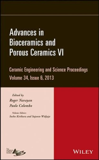 Advances in Bioceramics and Porous Ceramics VI by Sujanto Widjaja 9781118807668