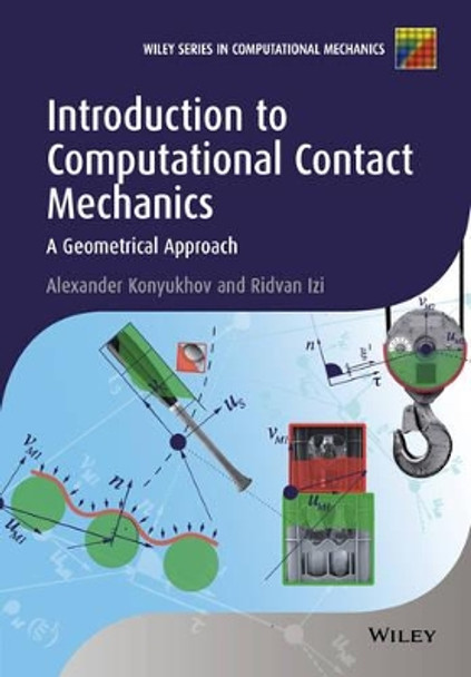 Introduction to Computational Contact Mechanics: A Geometrical Approach by Alexander Konyukhov 9781118770658