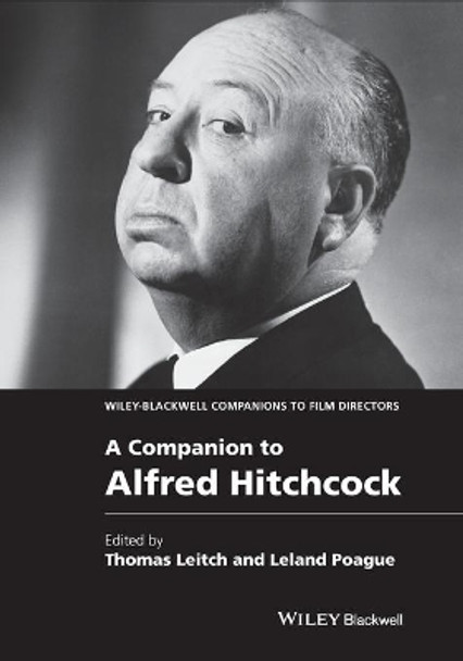 A Companion to Alfred Hitchcock by Thomas M. Leitch 9781118797006