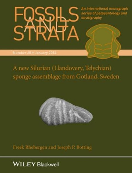 A New Silurian (Llandovery, Telychian) Sponge Assemblage from Gotland, Sweden by F. Rhebergen 9781118906620