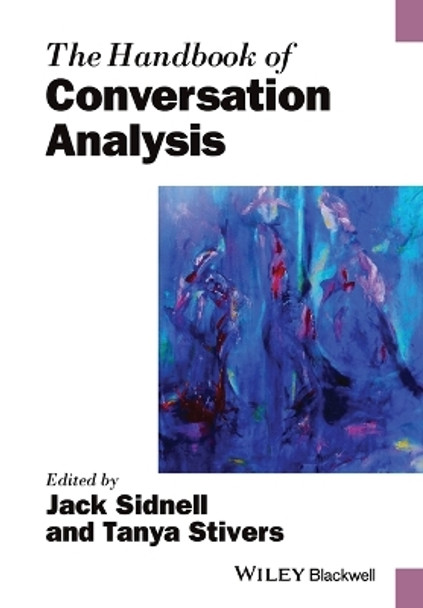 The Handbook of Conversation Analysis by Jack Sidnell 9781118941294