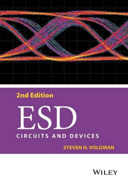 Esd: Circuits and Devices by Steven H. Voldman 9781118954461