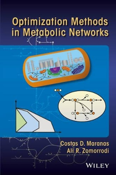 Optimization Methods in Metabolic Networks by Costas D. Maranas 9781119028499