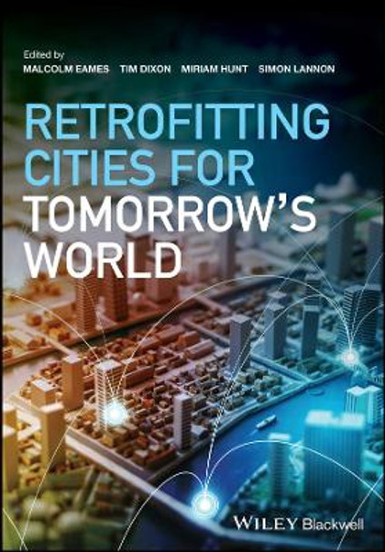 Retrofitting Cities for Tomorrow's World by Malcolm Eames 9781119007210