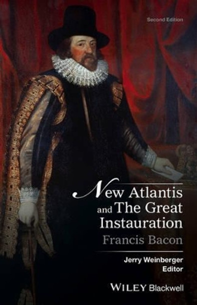 New Atlantis and The Great Instauration by Francis Bacon 9781119097983