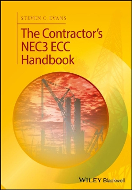 The Contractor's NEC3 ECC Handbook by Steven C. Evans 9781119137498