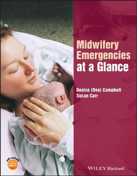 Midwifery Emergencies at a Glance by Denise Campbell 9781119138013