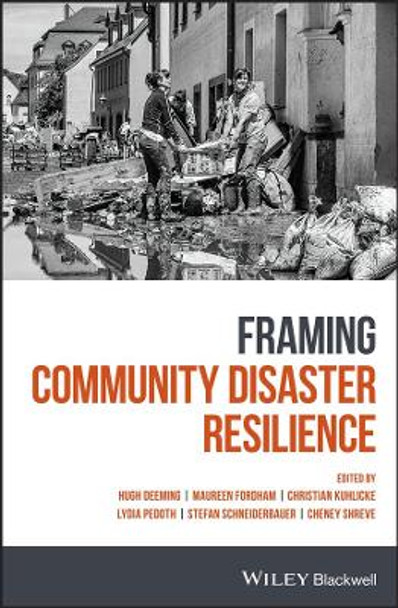 Framing Community Disaster Resilience by Maureen Fordham 9781119165965