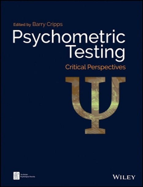 Psychometric Testing: Critical Perspectives by Barry Cripps 9781119183013