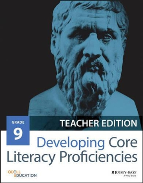 Developing Core Literacy Proficiencies, Grade 9 by Odell Education 9781119192879