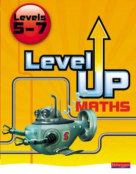 Level Up Maths: Pupil Book (Level 5-7) by Keith Pledger