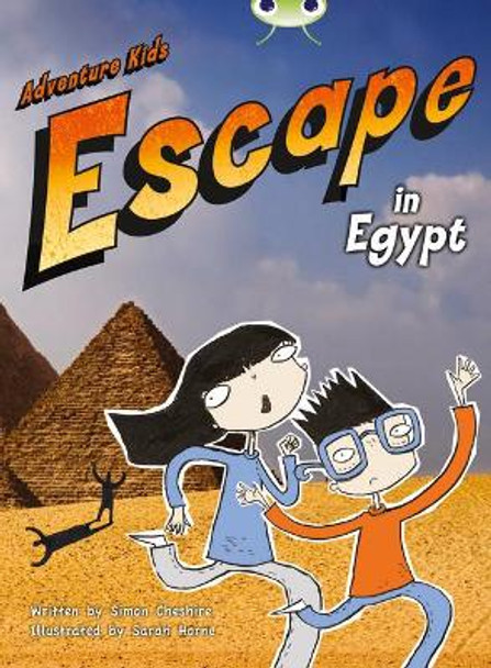 Bug Club Orange B/1B Adventure Kids: Escape in Egypt by Simon Cheshire