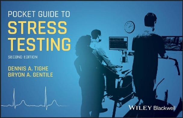 Pocket Guide to Stress Testing by Dennis A. Tighe 9781119481775