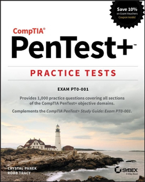 CompTIA PenTest+ Practice Tests: Exam PT0-001 by Crystal Panek 9781119542841