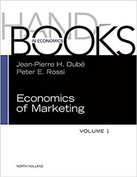 Handbook of the Economics of Marketing: Volume 1 by Jean-Pierre Dube