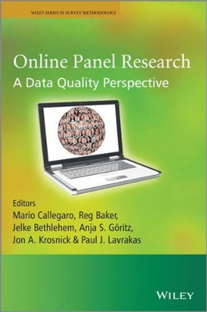Online Panel Research: A Data Quality Perspective Mario Callegaro (Survey Research Scientist, Quantitative Marketing Team, Google UK) 9781119941774