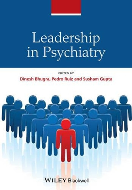 Leadership in Psychiatry by Dinesh Bhugra 9781119952916