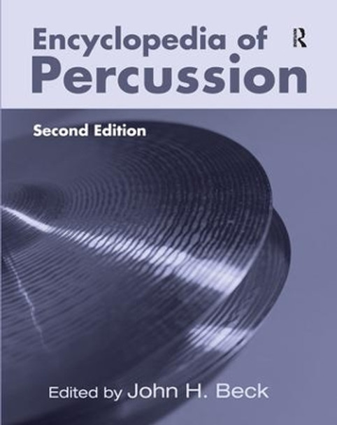 Encyclopedia of Percussion by John H. Beck 9781138013070