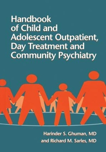 Handbook Of Child And Adolescent Outpatient, Day Treatment A by Harinder S. Ghuman 9781138005051