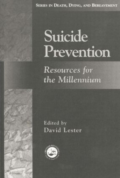 Suicide Prevention: Resources for the Millennium by David Lester 9781138009721