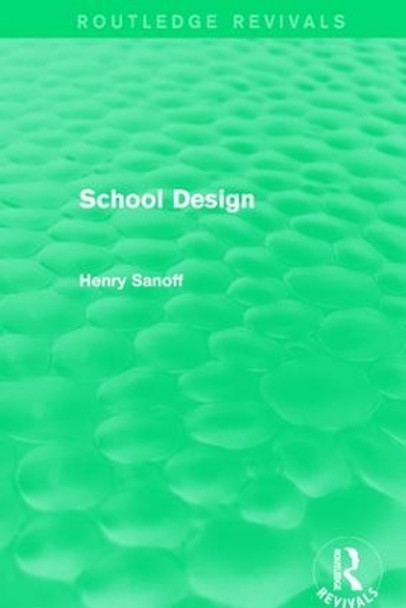 : School Design (1994) by Henry Sanoff 9781138064270