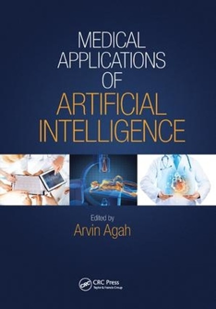 Medical Applications of Artificial Intelligence by Arvin Agah 9781138072275
