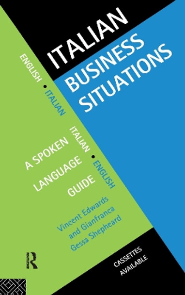 Italian Business Situations: A Spoken Language Guide by Vincent Edwards 9781138155770