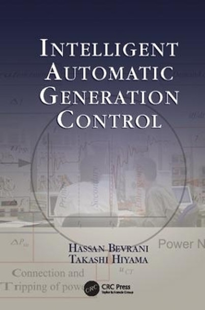 Intelligent Automatic Generation Control by Hassan Bevrani 9781138076235