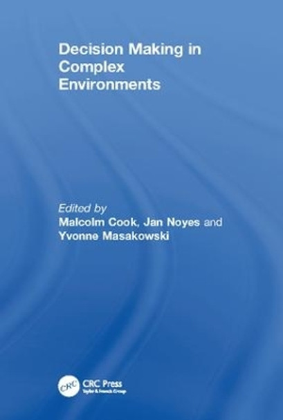 Decision Making in Complex Environments by Jan Noyes 9781138076921