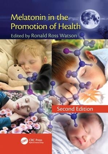 Melatonin in the Promotion of Health by Ronald Ross Watson 9781138112186