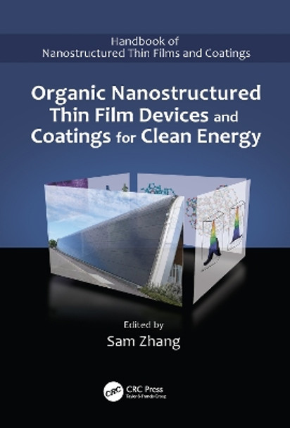 Organic Nanostructured Thin Film Devices and Coatings for Clean Energy by Sam Zhang 9781138114234