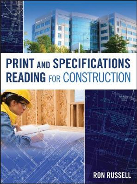 Print and Specifications Reading for Construction by Ron Russell