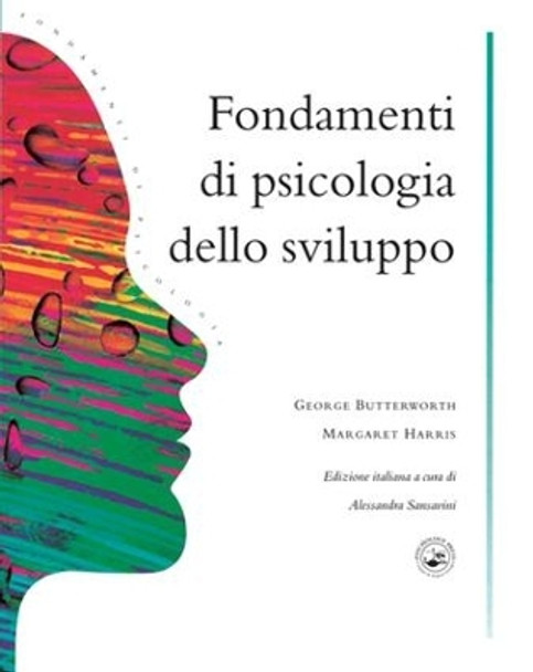 Fondamenti Di Psicologia Dello Sviluppo by George Butterworth 9781138130913