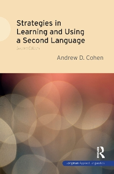 Strategies in Learning and Using a Second Language by Andrew D. Cohen 9781138134577