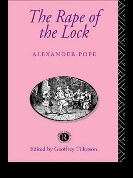 The Rape of the Lock by Alexander Pope 9781138135956